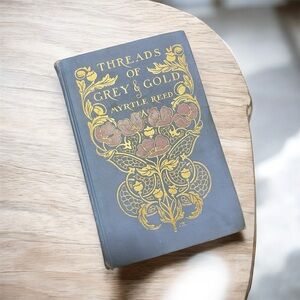 Threads of Grey & Gold (1913) – Antique Romance Novel – Margaret Armstrong Cover